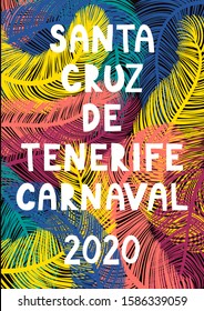 Hand drawn vector illustration with bright colorful feathers background, Spanish text Santa Cruz de Tenerife Carnaval. Flat style design. Concept for carnival poster, flyer, banner.