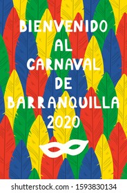 Hand drawn vector illustration with bright colorful feathers background, Spanish text Bienvenido al Carnaval de Barranquilla, Welcome to Carnival. Flat style design. Concept poster, flyer, banner