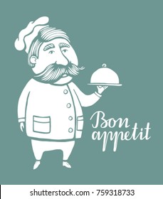 Hand drawn vector illustration of chief-cooker with a mustache in a white dress with a dish. chief-cooker  logo.