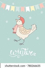Hand drawn vector illustration. Christmas card with bird in hat and scarf, flags and snowflakes. Winter lettering