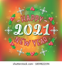 Hand drawn vector illustration with color lettering on textured background Happy New Year 2021 for banner, event, greeting card, invitation, celebration, advertising, poster, print, label, template