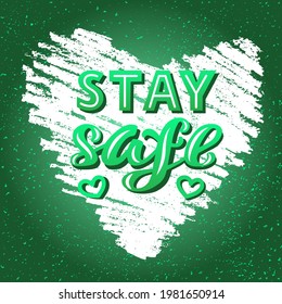 Hand drawn vector illustration with color lettering on textured background Stay Safe for banner, web site, flyer, social media content, poster, greeting card, print, concept, info message, template