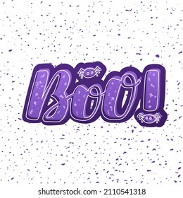 Hand drawn vector illustration with color lettering on textured background Boo for banner, greeting card, event, invitation, celebration, advertising, poster, print, sticker, label, template, decor