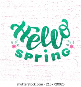 Hand drawn vector illustration with color lettering on textured background Hello Spring for card, invitation, advertising, info message, social media, concept, flyer, website, poster, banner, template