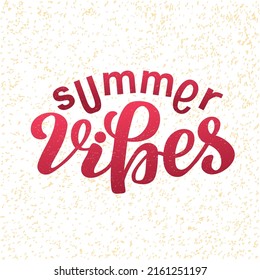 Hand drawn vector illustration with color lettering on textured background Summer Vibes for card, invitation, advertising, info message, social media, concept, flyer, website, poster, banner, template