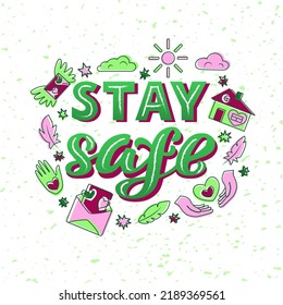 Hand drawn vector illustration with color lettering on textured background Stay Safe with set of icons for banner, flyer, social media, poster, greeting card, print, concept, info message, template