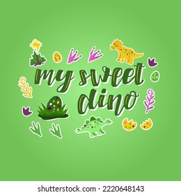 Hand drawn vector illustration with color lettering on textured background My Sweet Dino with set of flat icons for greeting card, banner, pattern, advertising, poster, decor, cover, print, template