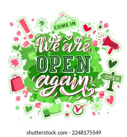 Hand drawn vector illustration with color lettering on textured background We are open again welcoming customers for advertising, information messages, business, service, website, banner, template