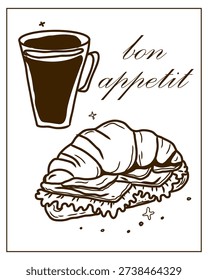 Hand drawn vector illustration of croissant and coffee perfect for invitations, menus, parties. La dolce vita minimalist line art for poster, placard, print, card.