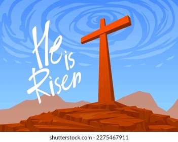 Hand -drawn vector illustration with a cross on mount Calvary with the inscription "He is risen" for Easter holiday.