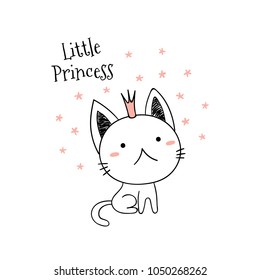 Hand drawn vector illustration of a cute funny little kitten in a crown, with text Little princess. Isolated objects on white background. Line drawing. Unfilled outline. Design concept for kids print.