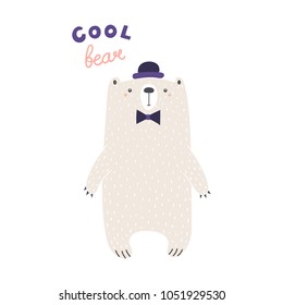 Hand drawn vector illustration of a cute funny bear in bowler hat, bow tie, with text Cool bear. Isolated objects on white background. Scandinavian style design. Concept for apparel, nursery print.