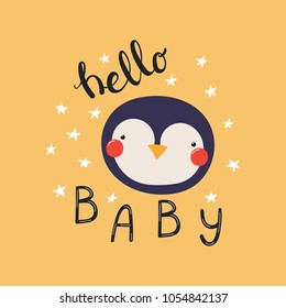 Hand drawn vector illustration of a cute funny penguin face, with stars, lettering quote Hello Baby. Isolated objects. Scandinavian style flat design. Concept for children print.