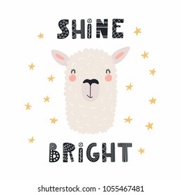 Hand drawn vector illustration of a cute funny llama face, with lettering quote Shine bright. Isolated objects. Scandinavian style flat design. Concept for children print.