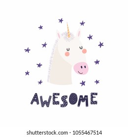 Hand drawn vector illustration of a cute funny unicorn face, with stars, lettering quote Awesome. Isolated objects. Scandinavian style flat design. Concept for children print.