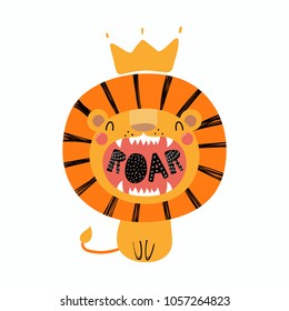 Hand drawn vector illustration of a cute funny lion in a crown, with lettering quote Roar. Isolated objects. Scandinavian style flat design. Concept for children print.