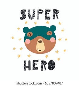 Hand drawn vector illustration of a cute funny bear in a mask, with lettering quote Super hero. Isolated objects. Scandinavian style flat design. Concept for children print.