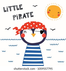 Hand drawn vector illustration of a cute funny penguin pirate in a bandana, with lettering quote Little Pirate. Isolated objects. Scandinavian style flat design. Concept for children print.