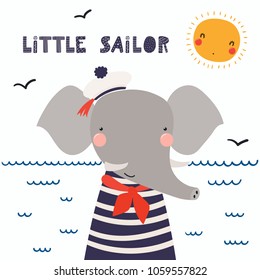 Hand drawn vector illustration of a cute funny elephant sailor in a cap, neckerchief, with lettering quote Little sailor. Isolated objects. Scandinavian style flat design. Concept for children print.