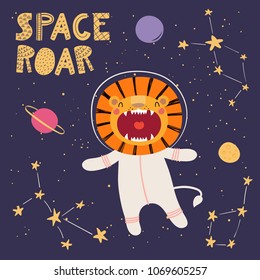 Hand drawn vector illustration of a cute funny lion in space, with planets, constellations, lettering quote Space roar. Isolated objects. Scandinavian style flat design. Concept for children print.