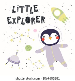 Hand drawn vector illustration of a cute funny penguin in space, with rocket, ufo, lettering quote Little explorer. Isolated objects. Scandinavian style flat design. Concept for children print.