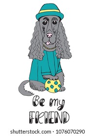 Hand drawn vector illustration with cute dancing dog and lettering. Cartoon typography poster, graphic design for prints, T-shirt.