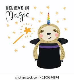 Hand drawn vector illustration of a cute funny sloth appearing from a magician top hat, with lettering quote Believe in magic. Isolated objects. Scandinavian style flat design. Concept children print.