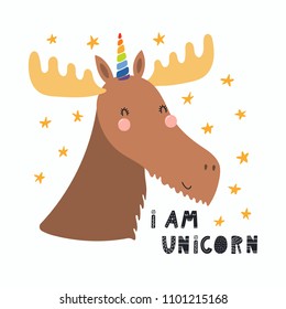 Hand drawn vector illustration of a cute funny moose with a unicorn horn, lettering quote I am unicorn. Isolated objects. Scandinavian style flat design. Concept for children print.