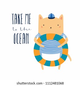 Hand drawn vector illustration of a cute funny cat with pool float, lettering quote Take me to the ocean. Isolated objects. Scandinavian style flat design. Concept for children print, summer holidays.