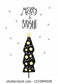 Hand drawn vector illustration of a cute decorated Christmas tree, with lettering quote Merry and bright. Isolated objects on white background. Flat style design. Concept for card, invite.