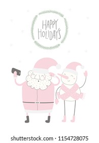 Hand drawn vector illustration of a cute funny Santa Claus, snowman taking selfie, with quote Happy holidays. Isolated objects on white background. Flat style design. Concept Christmas card, invite.