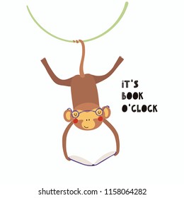 Hand drawn vector illustration of a cute funny monkey reading a book, with quote Its book oclock. Isolated objects on white background. Scandinavian style flat design. Concept for children print.