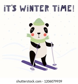 Hand drawn vector illustration of a cute funny panda skiing outdoors in winter, with text Its winter time. Isolated objects on white background. Scandinavian style flat design. Concept children print.