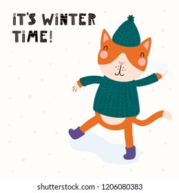 Hand drawn vector illustration of a cute funny cat throwing snowball, outdoors, with text Its winter time. Isolated objects on white background. Scandinavian style flat design. Concept children print.