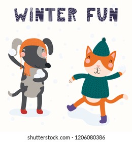 Hand drawn vector illustration of a cute funny cat and dog having snowball fight outdoors, with text Winter fun. Isolated objects on white. Scandinavian style flat design. Concept for children print.