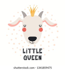 Hand drawn vector illustration of a cute funny goat in a crown, with lettering quote Little queen. Isolated objects on white background. Scandinavian style flat design. Concept for children print.
