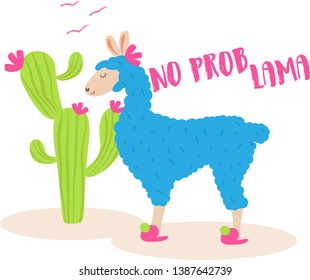Hand drawn vector illustration with cute funny llama in flower and slippers standing by a cactus with text "no problama"(no problem).Scandinavian style flat design. Concept kids print. 