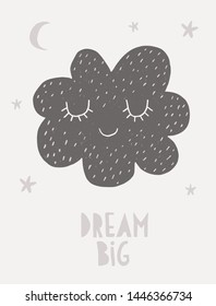 Hand Drawn Vector Illustration with Cute Smiling Cloud Isolated on a Starry Night Background. Gender Neutral Colors Nursery Art for Card, Invitation, Wall Art, Party Decoration. Handwritten Dream Big.