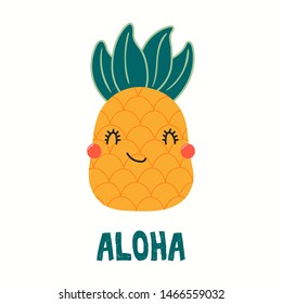 Hand drawn vector illustration of a cute funny pineapple, with quote Aloha. Isolated objects on white background. Flat style design. Color drawing. Concept for summer children print.