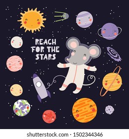 Hand drawn vector illustration of a cute mouse astronaut in space, with Solar system planets, quote Reach for the stars. Isolated on dark. Scandinavian style flat design. Concept for children print.