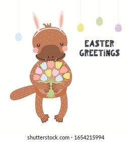 Hand Drawn Vector Illustration With Cute Funny Platypus, Eggs, Flowers, Text Easter Greetings. Isolated On White Background. Scandinavian Style Flat Design. Concept For Children Print, Card, Invite.