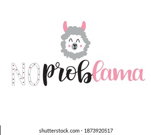 Hand drawn vector illustration with cute letters, text "no problama"(no problem). Scandinavian style flat design. Concept kids print.