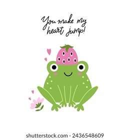 Hand drawn vector illustration of a cute funny frog with strawberry, flower and text - you make my heart jump. Isolated illustration for kids card, poster or other prints.