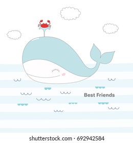 Hand drawn vector illustration of a cute whale with a fountain, and a crab, swimming in the sea under the clouds, with text Best friends. Isolated objects on white background. Design concept for kids.