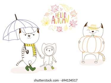 Hand drawn vector illustration of cute cats, with umbrella, in rain coat, with big pumpkin, with wreath of leaves and text Hello Autumn. Isolated objects on white background. Design concept for kids.