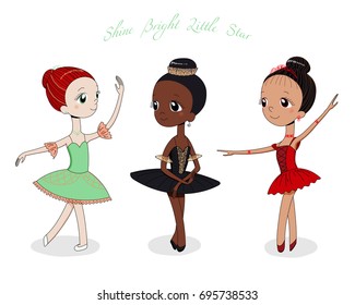 Hand drawn vector illustration of cute little ballerina girls in different poses and colours, text Shine bright little star. Isolated objects on white background. Design concept for children, dancing.