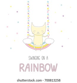 Hand drawn vector illustration of a cute funny smiling little cat, sitting on a rainbow swing, with text. Isolated objects on white background with stars. Design concept for children.