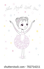 Hand drawn vector illustration of a cute ballerina girl in a pretty dress, with pearls in her hair, text Shine bright little star. Isolated objects on white background. Design concept for kids, dance