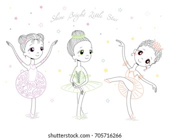 Hand drawn vector illustration of cute little ballerina girls in different poses and colours, text Shine bright little star. Isolated objects on white background. Design concept for children, dancing.