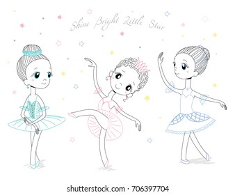 Hand drawn vector illustration of cute little ballerina girls in different poses and colours, text Shine bright little star. Isolated objects on white background. Design concept for children, dancing.